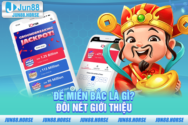 de-mien-bac-la-gi-doi-net-gioi-thieu Đề miền bắc gọi là gì? Đôi nét giới thiệu