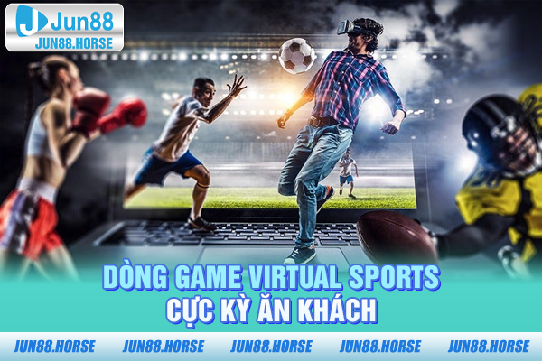 dong-game-virtual-sports-cuc-ky-an-khach Virtual Sports hút khách tại thể thao JUN88