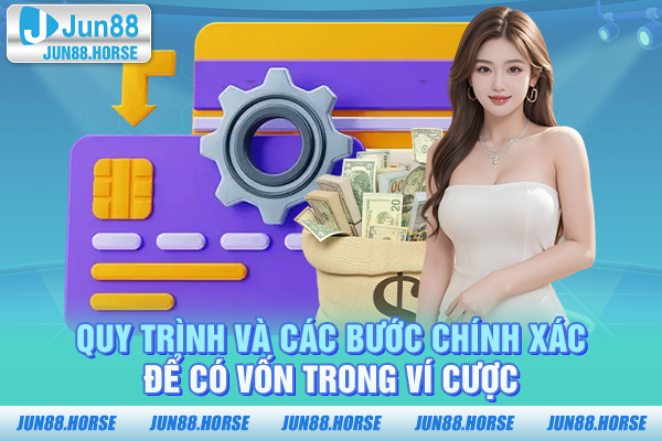 quy-trinh-va-cac-buoc-chinh-xac-de-co-von-trong-vi-cuoc Quy trình và các bước chính xác để có vốn trong ví cược