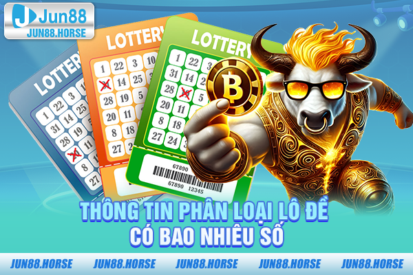 thong-tin-phan-loai-lo-de-co-bao-nhieu-so Thông tin phân loại lô đề có bao nhiêu số