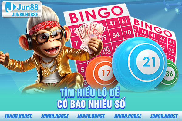 tim-hieu-lo-de-co-bao-nhieu-so Tìm hiểu lô đề có bao nhiêu số